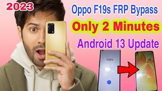 Oppo F19s Frp Bypass Android 13 Update Without Pc Oppo CPH2223 Frp Bypass Oppo Latest Security