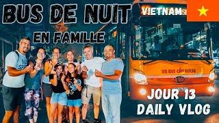 # S5E13 TRANSPORT de NUIT au Vietnam en famille