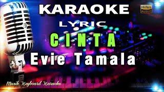 Cinta - Evie Tamala Karaoke Tanpa Vokal