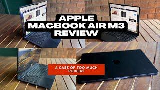 Macbook Air M3 Review A case of too much power?