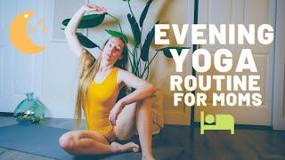 Evening Yoga Routine For Moms  ROSE KELLY 