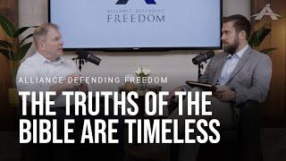 John Stonestreet The Truths of the Bible Are Timeless