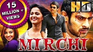 Mirchi HD - Full Movie  Prabhas Anushka Shetty Sathyaraj Richa Gangopadhyay Brahmanandam