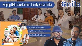 Nila Helping NRIs Care for their  Family Back in India London Tamilan