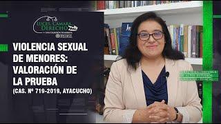 VIOLENCIA SEXUAL DE MENORES VALORACIÓN DE LA PRUEBA - LCD 201