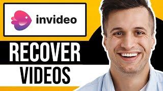 How to Recover Videos After They Are Lost in Invideo 2024