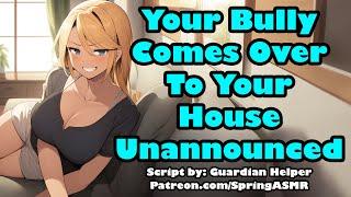 Your Bully Comes Over To Your House Unannounced F4M Enemies To Lovers Confession ASMR
