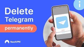 How to delete your Telegram account permanently  NordVPN