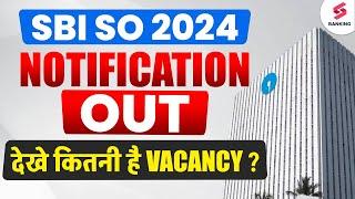 SBI SO Notification 2024 Out  SBI SO Recruitment 2024  SBI SO Salary Apply Online Vacancy Detail