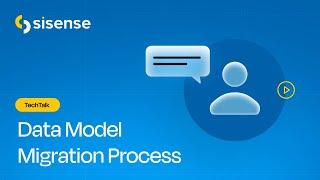 Tech Talk - Data Model Migration in Sisense  Sisense Academy