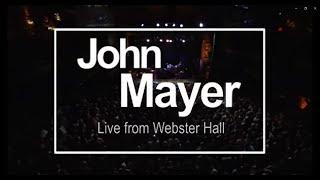 John Mayer Continuum Live from Webster Hall 9132006