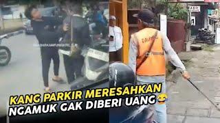 MEMALUKAN..Kang Parkir MeresahkanNgamuk Karna Gak Diberi Uang