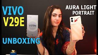 Vivo V29E Unboxing  Price in Pakistan