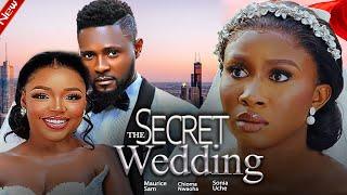 THE SECRET WEDDING  NEW MOVIE MAURICE SAM SONIA UCHE - NEW 2024 EXCLUSIVE MOVIE