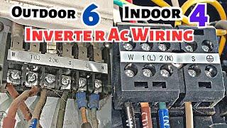 Inverter Ac Outdoor 6 & Indoor 4 Wire Wiring Connections