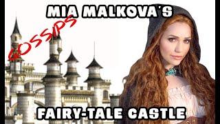 Mia Malkovas fairy tale castle