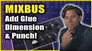Perfect Your Sound with Mixbus Processing Add Glue Depth & Excitement - with 3 TOP Engineers