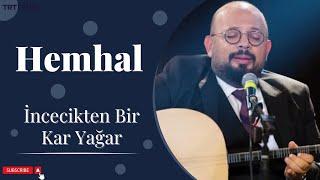 3 Hisar  İncecikten Bir Kar Yağar #CanlıPerformans