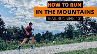 TRAIL RUNNING BASICS  TIPS and TRICKS to become a better trail runner