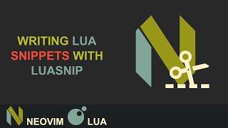 The Best Neovim Plugin  Writing Lua Snippets With Luasnip