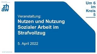 Veranstaltung «Nutzen und Nutzung Sozialer Arbeit im Strafvollzug»