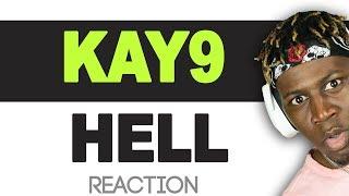 *Sponsored* Kay9 - Hell - TM Reacts 2LM Reaction