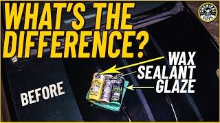 Do You Know The Difference Between Glazes Sealants and Waxes? Find Out Now - Chemical Guys