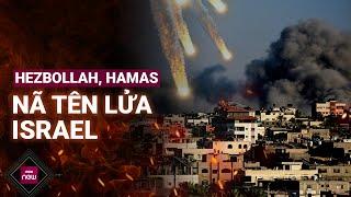 Thùng thuốc súng Trung Đông tăng nhiệt Hezbollah bắt tay Hamas nã mưa tên lửa vào Israel