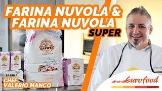 Presentazione FARINE Nuvola Super e Nuvola del Mulino Caputo