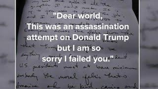 Alleged would-be assassin wrote note saying he intended to kill Trump