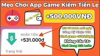 Kiếm Tiền Online App Mới Chơi Game Kiếm Tiền Miễn Phí +500.000ĐNgày Rút Về MoMo Không Cần Bằng Cấp