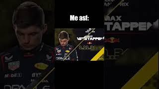 hes too powerful   Max Verstappen memes