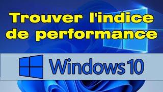 Comment trouver lindice de performance sur Windows 10