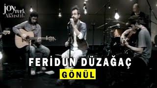 Feridun Düzağaç - Gönül Canlı Performans © 2020 Soundhorus