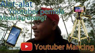 Alat-alat untuk youtuber pemula modal hp low budget  Alat youtuber mancing