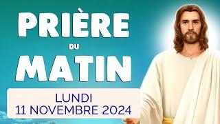  PRIERE du MATIN Lundi 11 Novembre 2024 avec Évangile du Jour et Psaume