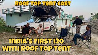 Indias First i20 with Roof Top Tent  Roof Top Tent Price in India @srvmarketvlogs