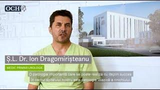 Interviu cu Ș. L. Dr. Ion Dragomirișteanu medic urolog specializat în intervenții minim invazive