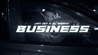 JAY 187 x EL BRAXO - BUSINESS Prod. By LOSP Official Music Video