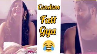Condom Fatt Gya  Ye To Khatam 