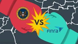 The Securities and Exchange Commission SEC vs. Financial Industry Regulatory Authority FINRA