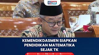 Kemendikdasmen Siapkan Pendidikan Matematika Sejak TK