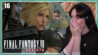 I am SHOCKED  Final Fantasy VII Rebirth - Ep.16  Lets PlayFirst Playthrough