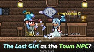 What if the Lost Girl became a Friendly Town NPC in Terraria? ─ You can cure Nymph now with mods