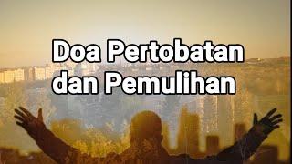 Doa Pertobatan dan Pemulihan - Renungan dan Doa