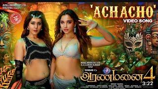 Achacho - Video Song  Aranmanai 4  Sundar.C  Tamannaah  Raashii Khanna  Hiphop Tamizha