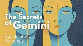 The Secrets of Gemini  Esoteric Astrology