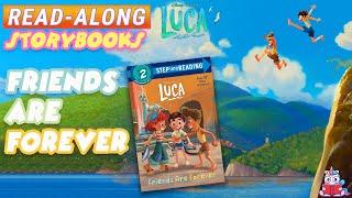 Luca Read Along Storybook Friends Are Forever