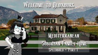 Mediterranean Suburban Family Home Speedbuild Part 12 - Roblox - Welcome to Bloxburg