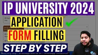 How to fill IP University Application form 2024 Step by Step process